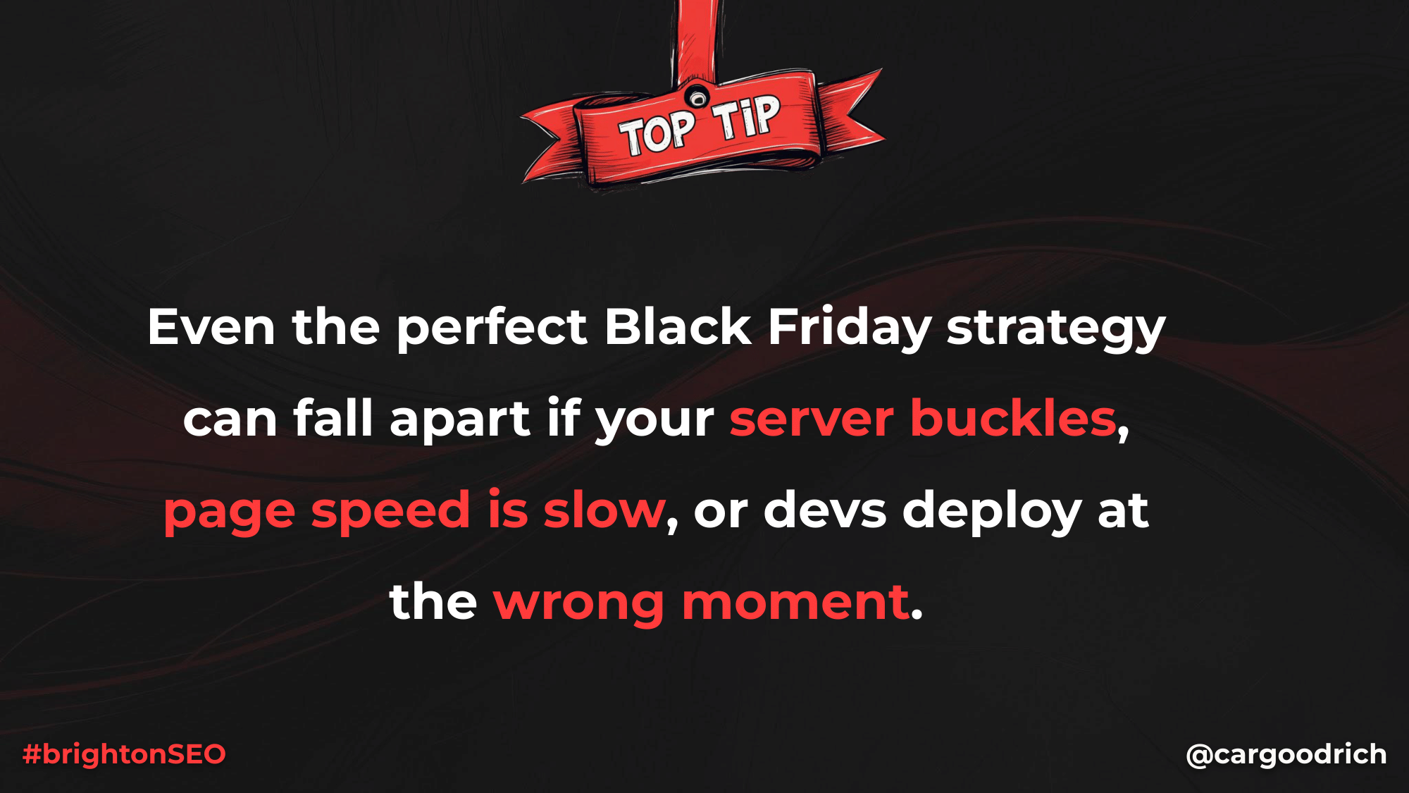 Slide warning that Black Friday strategies can fail due to server issues, slow page speed, or poorly timed deployments